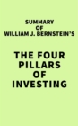 Image for Summary of William J. Bernstein&#39;s The Four Pillars of Investing