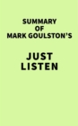 Image for Summary of Mark Goulston&#39;s Just Listen