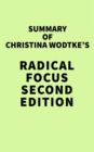 Image for Summary of Christina Wodtke&#39;s Radical Focus SECOND EDITION