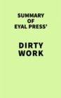 Image for Summary of Eyal Press&#39; Dirty Work