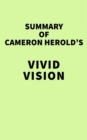 Image for Summary of Cameron Herold&#39;s Vivid Vision