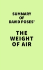 Image for Summary of David Poses&#39; The Weight of Air