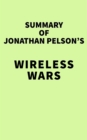 Image for Summary of Jonathan Pelson&#39;s Wireless Wars