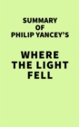 Image for Summary of Philip Yancey&#39;s Where the Light Fell