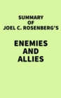 Image for Summary of Joel C. Rosenberg&#39;s Enemies and Allies