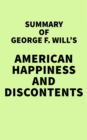 Image for Summary of George F. Will&#39;s American Happiness and Discontents