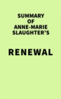 Image for Summary of Anne-Marie Slaughter&#39;s Renewal