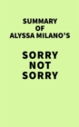 Image for Summary of Alyssa Milano&#39;s Sorry Not Sorry