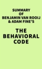 Image for Summary of Benjamin van Rooij &amp; Adam Fine&#39;s The Behavioral Code