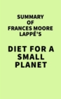 Image for Summary of Frances Moore Lappe&#39;s Diet for a Small Planet