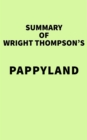 Image for Summary of Wright Thompson&#39;s Pappyland