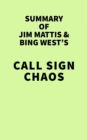 Image for Summary of Jim Mattis and Bing West&#39;s Call Sign Chaos