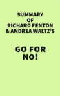 Image for Summary of Richard Fenton and Andrea Waltz&#39;s Go for No!