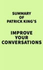 Image for Summary of Patrick King&#39;s Improve Your Conversations