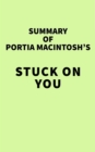 Image for Summary of Portia MacIntosh&#39;s Stuck On You