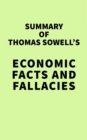 Image for Summary of Thomas Sowell&#39;s Economic Facts and Fallacies