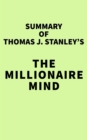 Image for Summary of Thomas J. Stanley&#39;s The Millionaire Mind