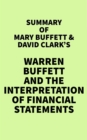 Image for Summary of Mary Buffett &amp; David Clark&#39;s Warren Buffett and the Interpretation of Financial Statements