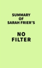 Image for Summary of Sarah Frier&#39;s No Filter