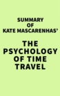 Image for Summary of Kate Mascarenhas&#39; The Psychology of Time Travel