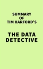 Image for Summary of Tim Harford&#39;s The Data Detective