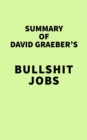 Image for Summary of David Graeber&#39;s Bullshit Jobs
