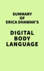 Image for Summary of Erica Dhawan&#39;s Digital Body Language