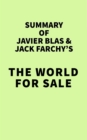 Image for Summary of Javier Blas &amp; Jack Farchy&#39;s The World For Sale