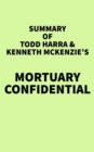 Image for Summary of Todd Harra &amp; Kenneth McKenzie&#39;s Mortuary Confidential