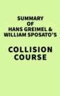 Image for Summary of Hans Greimel &amp; William Sposato&#39;s Collision Course