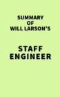 Image for Summary of Will Larson&#39;s Staff Engineer