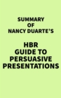 Image for Summary of Nancy Duarte&#39;s HBR Guide to Persuasive Presentations