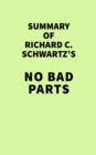 Image for Summary of Richard C. Schwartz&#39;s No Bad Parts