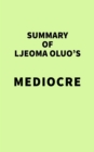 Image for Summary of Ijeoma Oluo&#39;s Mediocre