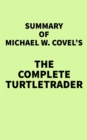 Image for Summary of Michael W. Covel&#39;s The Complete TurtleTrader