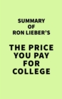 Image for Summary of Ron Lieber&#39;s The Price You Pay for College
