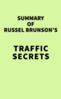Image for Summary of Russel Brunson&#39;s Traffic Secrets
