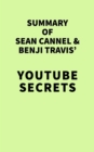 Image for Summary of Sean Cannel and Benji Travis&#39; YouTube Secrets
