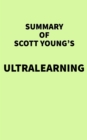 Image for Summary of Scott Young&#39;s Ultralearning