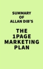 Image for Summary of Allan Dib&#39;s The 1Page Marketing Plan