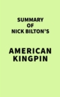 Image for Summary of Nick Bilton&#39;s American Kingpin