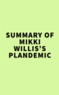 Image for Summary of Mikki Willis&#39;s Plandemic