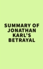 Image for Summary of Jonathan Karl&#39;s Betrayal