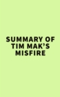 Image for Summary of Tim Mak&#39;s Misfire