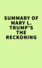 Image for Summary of Mary L. Trump&#39;s The Reckoning