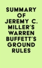 Image for Summary of Jeremy C. Miller&#39;s Warren Buffett&#39;s Ground Rules