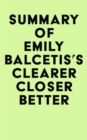 Image for Summary of Emily Balcetis&#39;s Clearer, Closer, Better