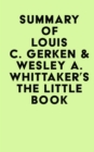 Image for Summary of Louis C. Gerken &amp;Wesley A. Whittaker&#39;s The Little Book of Venture Capital Investing
