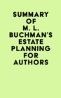 Image for Summary of M. L. Buchman&#39;s Estate Planning For Authors