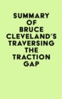 Image for Summary of Bruce Cleveland&#39;s Traversing the Traction Gap